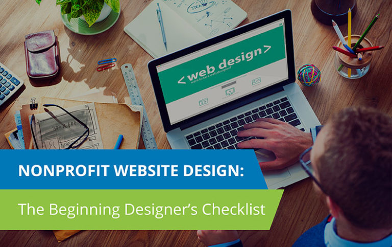 Check off our nonprofit web design template to ensure that your organization's website is one that looks great and will keep donors engaged.