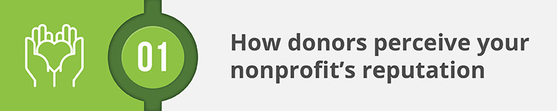 A fundraising feasibility study can reveal how donors perceive 
