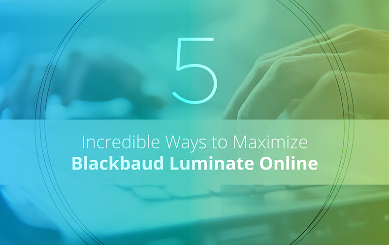 Learn how to get the most from your Blackbaud Luminate Online system by reading our top tips!