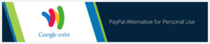 Google Wallet is a top PayPal alternative for individuals.