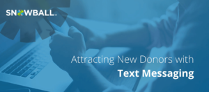 Use texting in donor acquisition