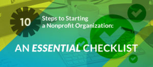 Our essential checklist for starting a nonprofit in 10 main steps!