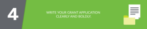 Take a bold and clear approach to grant writing.