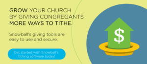 Check out Snowball's giving tools to secure more donations and help your church grow.
