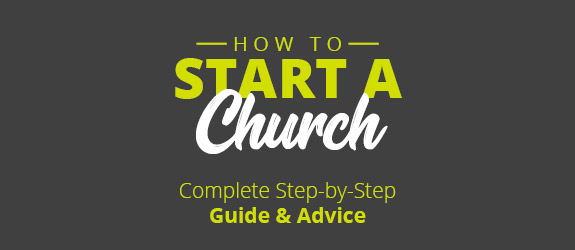 How to Start a Church | Complete Step-by-Step Guide & Advice