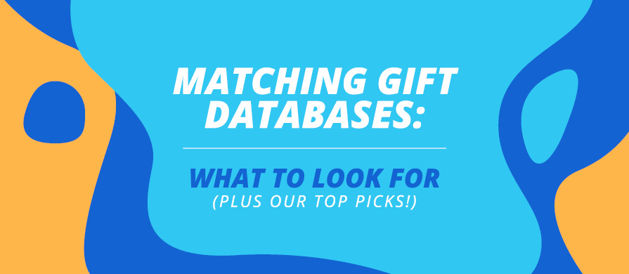 Check out our guide to matching gift databases.