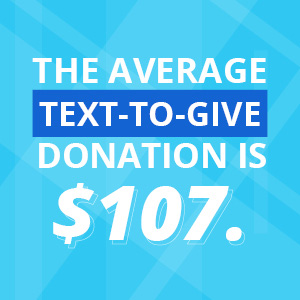 A text-to-give campaign is a favorite Giving Tuesday idea.
