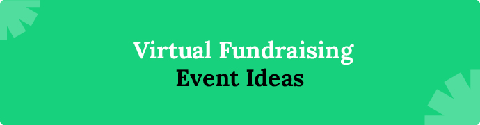 A virtual fundraising event can bring your community together from a distance.