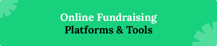 Online Fundraising Platforms & Tools