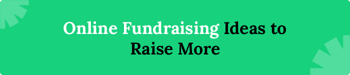Online Fundraising Ideas to Raise More