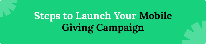Steps to launch your mobile giving campaign