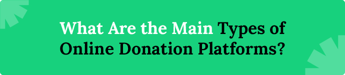 What are the main types of online donation platforms?