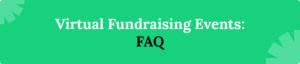 Frequently asked questions about virtual fundraising events