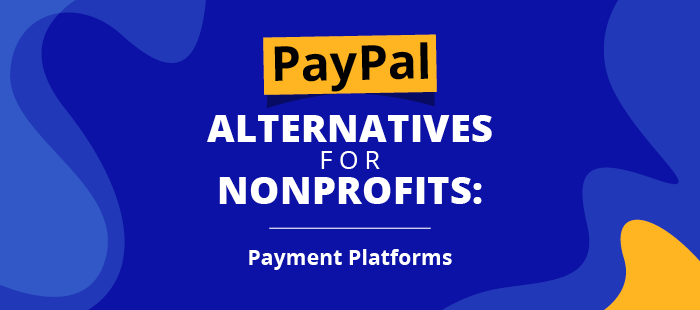 Paypal Alternatives for nonprofits