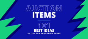 The best fundraising auction items