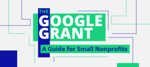 Our guide to the Google Ad Grant