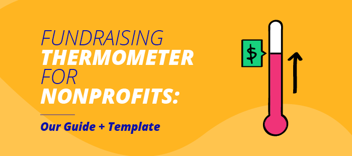 Learn how to use a fundraising thermometer and get started with our free template!