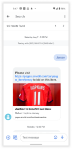 Display your item with a Text-to-Bid word, and let people text from the safety and convenience of their own mobile phones.