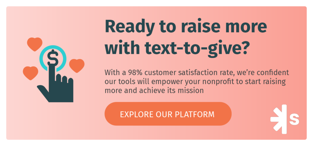 Ready to raise more with text-to-give fundraising? Get a demo of Snowball’s software.